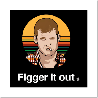 FIGGER IT OUT Posters and Art